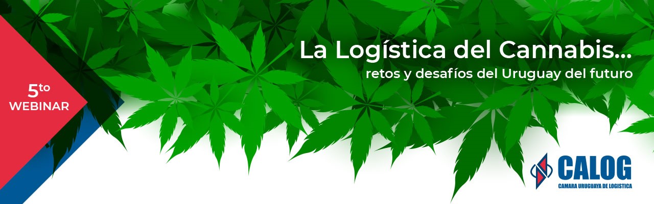 Conferencia online – “La Logística del Cannabis, los retos y desafíos del Uruguay”