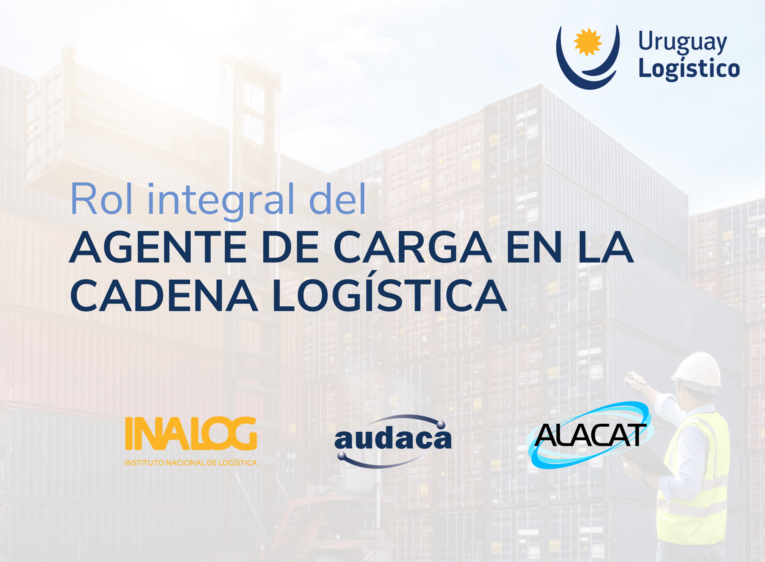 Rol integral del Agente de Carga en la cadena logística