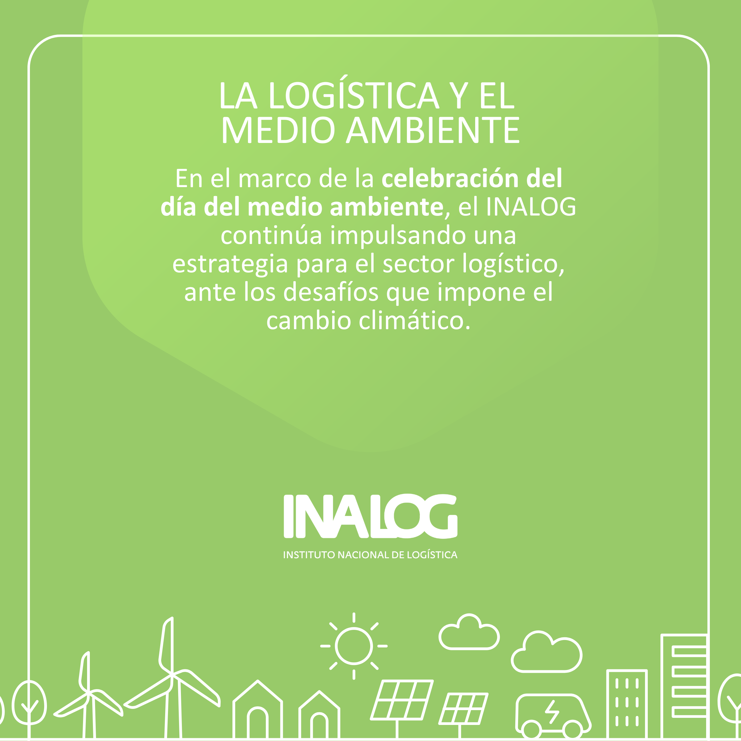 LA LOGÍSTICA Y EL MEDIO AMBIENTE